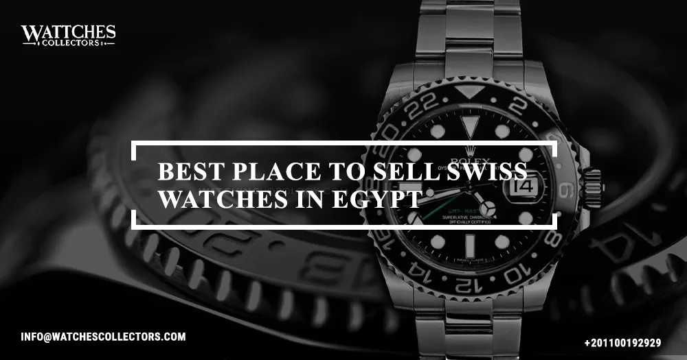Best place to sell swiss watches in Egypt
