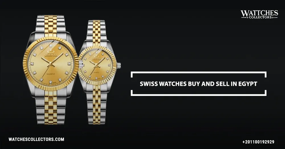 Swiss watches buy and sell in egypt