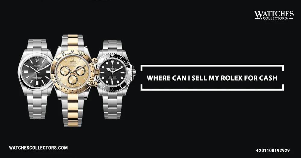 Where can i sell my rolex for cash