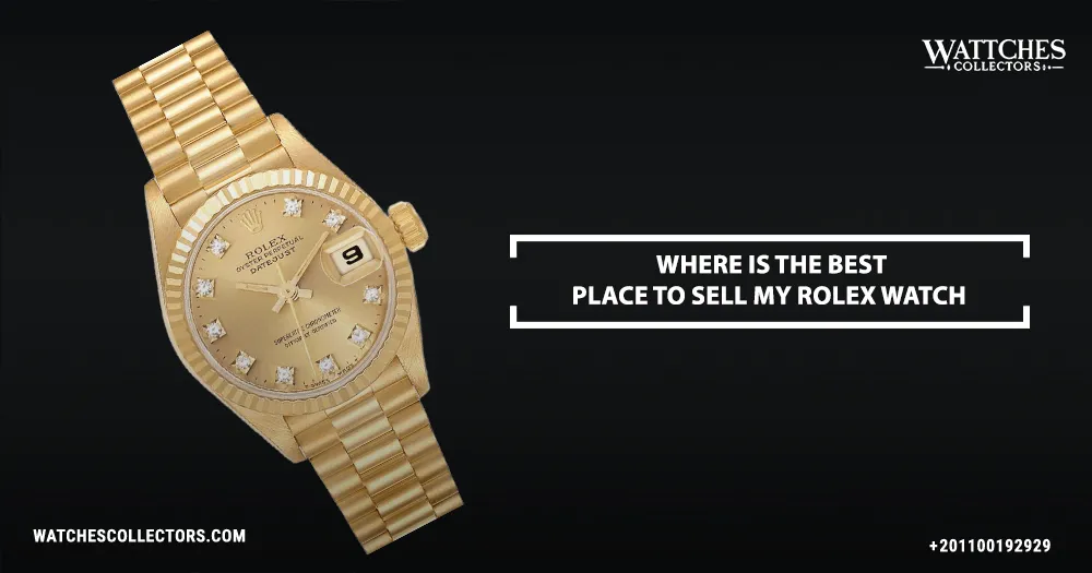 Where is the best place to sell my rolex watch