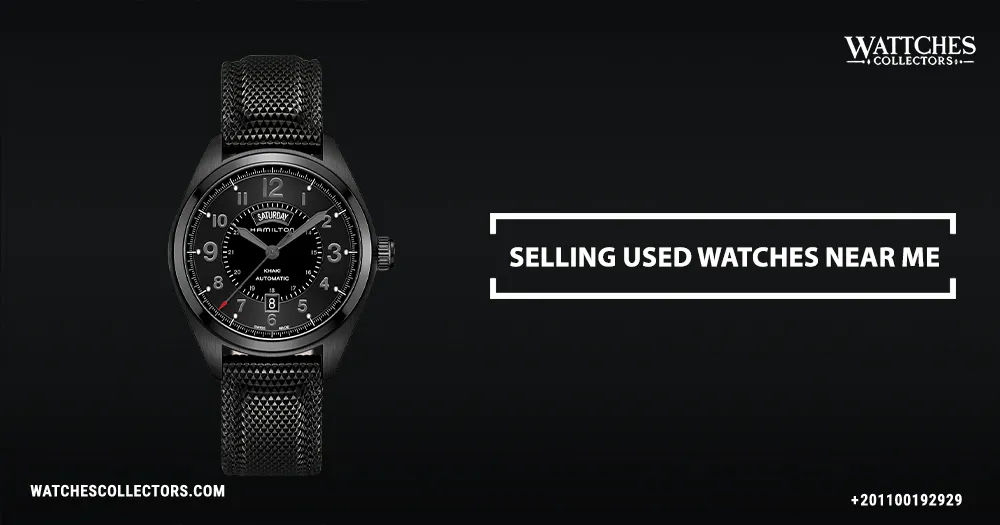 Selling used watches near me
